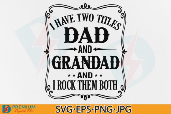 Fathers Day SVG: Premium Graphics for T-Shirt Designs