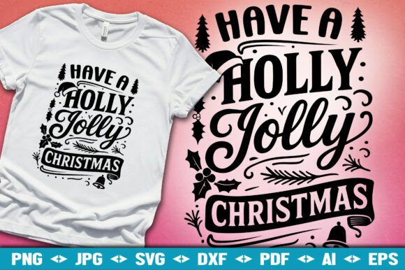 Have a Holly Jolly Christmas SVG: Freebies & Graphics
