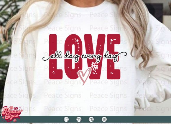 Love All Day Every SVG: T-Shirt Graphics Review